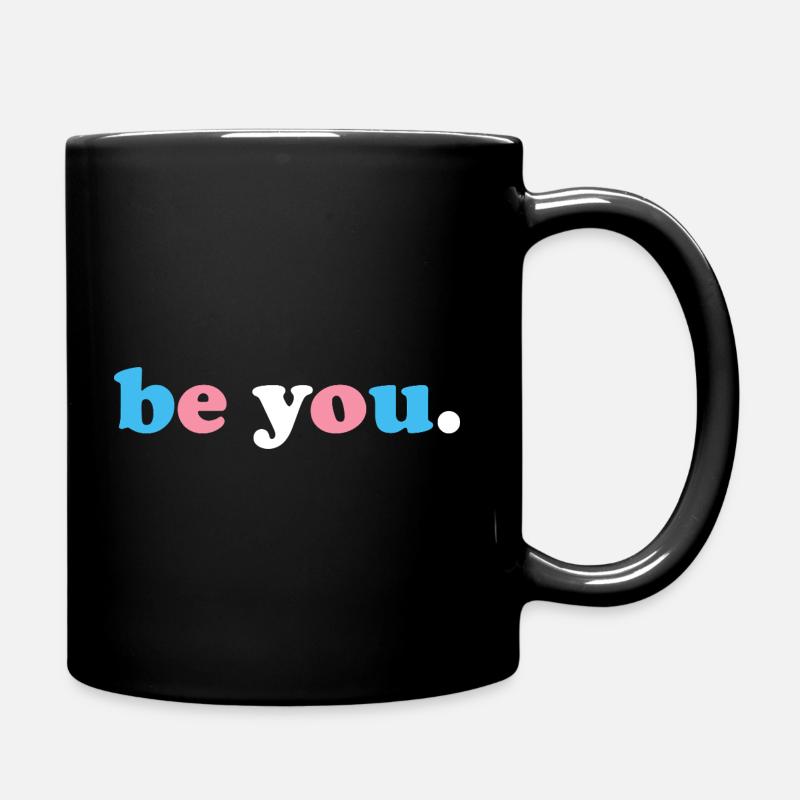 Be You Transgender - Tasse einfarbig - Schwarz