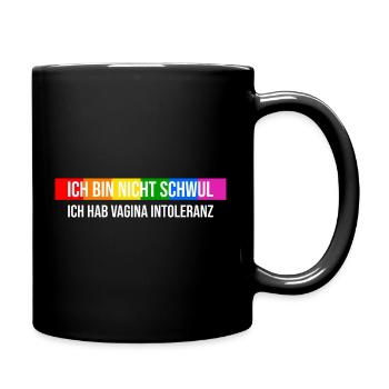 Nicht schwul sondern Vagina Intolerant - Tasse einfarbig - Schwarz - Rechts