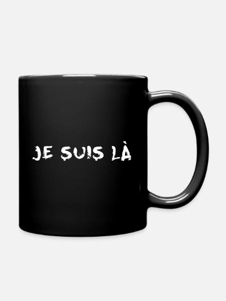 je suis la - Mug uni - noir