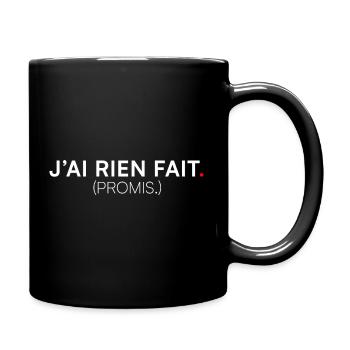 Ich habe nichts gemacht und Humor versprochen. - Tasse einfarbig - Schwarz - Rechts