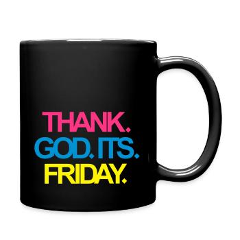 Its Friday! - Tasse einfarbig - Schwarz - Rechts