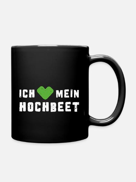 Ich liebe mein Hochbeet - Gärtner + Hobbygärtner - Tasse einfarbig - Schwarz