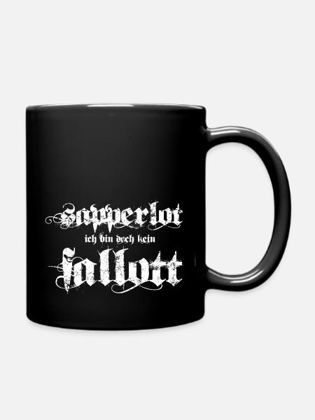 sapperlott, bin kein Fallott - Tasse einfarbig - Schwarz