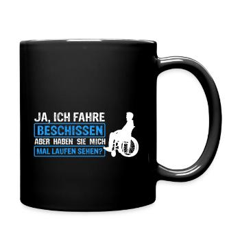 Rollstuhlfahrer Rollstuhl Spruch Geschenkidee Roll - Tasse einfarbig - Schwarz - Rechts