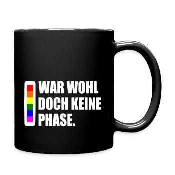 war wohl doch keine phase - Tasse einfarbig - Schwarz - Rechts