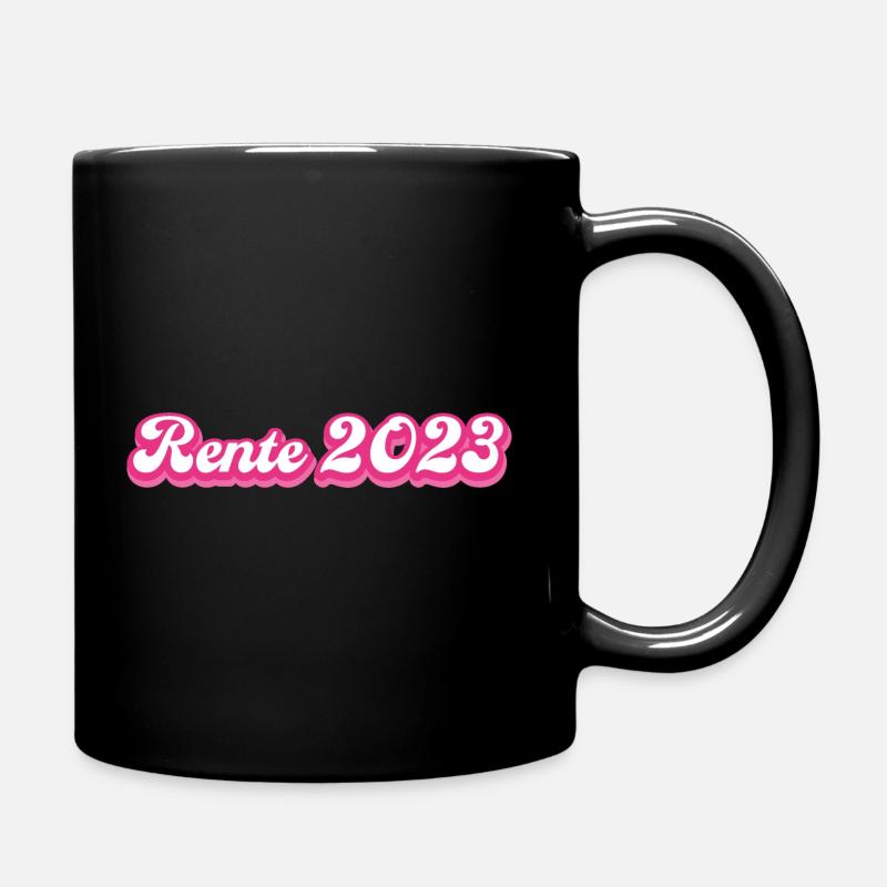 Rente 2023 Rentnerin Ruhestand Geschenkidee - Tasse einfarbig - Schwarz