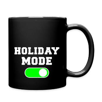 Holiday Mode Funny Christmas Holiday - Full Colour Mug - black - Right