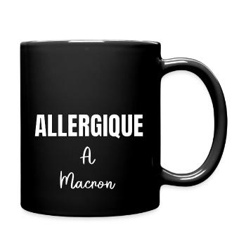 Allergique à Macron - Mug uni - noir - Droite