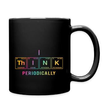 I THINK (periodically) - Funny sayings - Full Colour Mug - black - Right