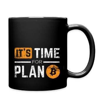 It's Time For Plan B - Mug uni - noir - Droite