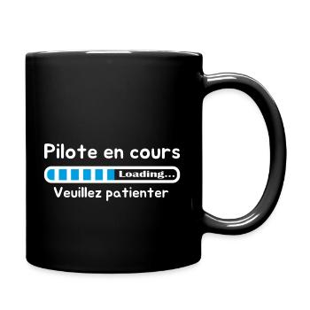 pilote en cours veuillez patienter humour design - Mug uni - noir - Droite