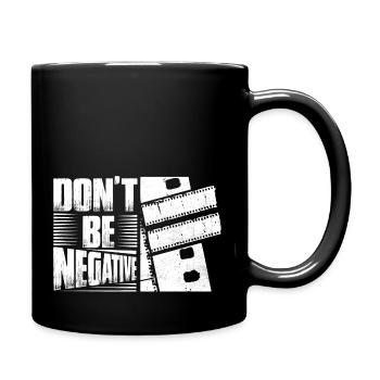 Ne soyez pas négatif avec l’appareil photo - Mug uni - noir - Droite