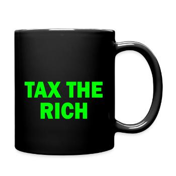 Tax the rich - Tasse einfarbig - Schwarz - Rechts