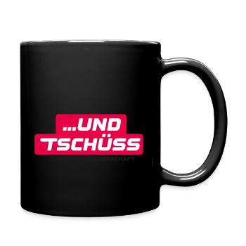 und tschüss - Tuning mit leidenschaft - Tasse einfarbig - Schwarz - Rechts