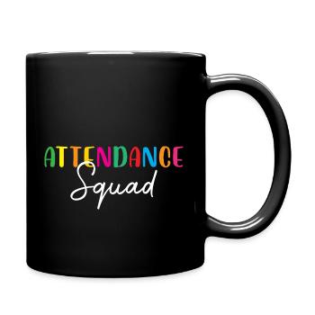 Attendance Squad School Office Attendance Clerk - Full Colour Mug - black - Right