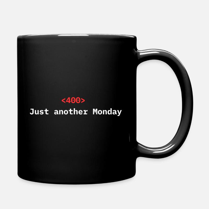 <400> Just Another Monday | Dev Humor - Tasse einfarbig - Schwarz