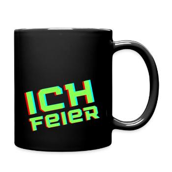 Ich feier! - Tasse einfarbig - Schwarz - Rechts