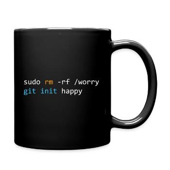 Mach dir keine Sorgen, sei glücklich, dunkel - Tasse einfarbig - Schwarz - Rechts