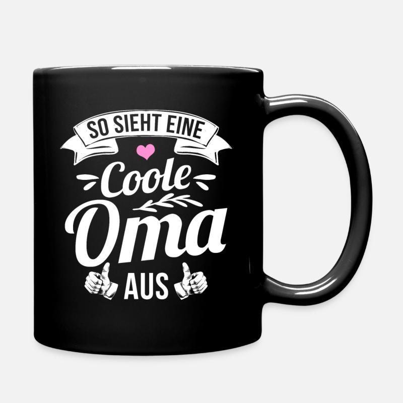 So sieht eine coole Oma aus - Tasse einfarbig - Schwarz