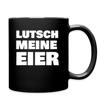 Lutsch meine Eier - Tasse einfarbig - Schwarz - Rechts