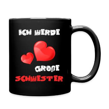 Ich Werde Große Schwester - Tasse einfarbig - Schwarz - Rechts