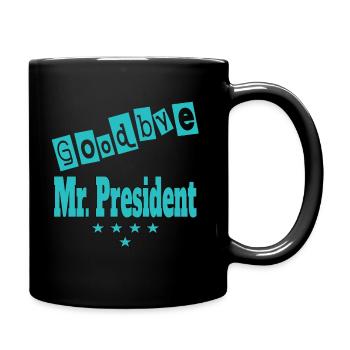 President. Goodbye Mr President - Full Colour Mug - black - Right