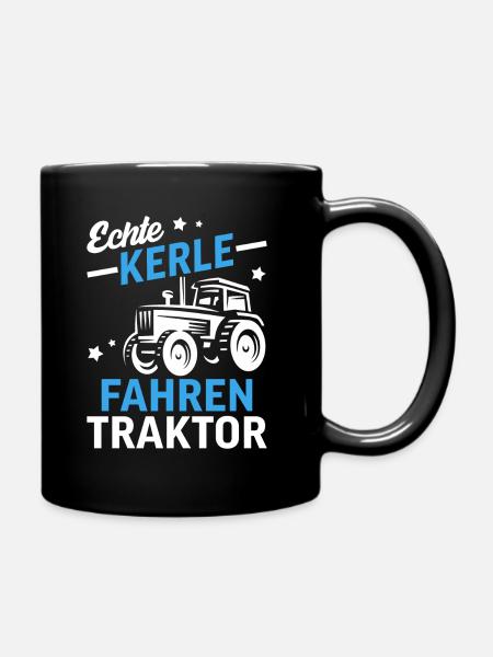 Echte Kerle fahren Traktor - Tasse einfarbig - Schwarz