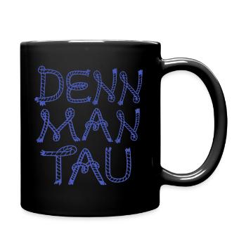 Because you thaw Low German North Sea - Full Colour Mug - black - Right