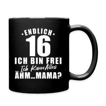 Lustiges 16. Geburtstag Geschenk Endlich 16 - Tasse einfarbig - Schwarz - Rechts