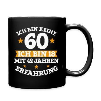 60 Geburtstag Spruch lustig 60 Jahre Geschenk - Tasse einfarbig - Schwarz - Rechts
