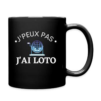 j'peux pas j'ai Loto cadeau humour - Mug uni - noir - Droite