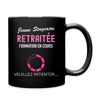 Femme retraitee en cours cadeau mamie - Mug uni - noir - Droite