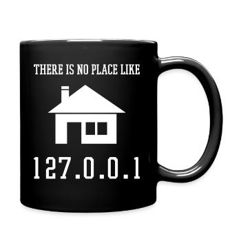 Programmierung Es gibt keinen Ort wie 127.0.0.1 - Tasse einfarbig - Schwarz - Rechts