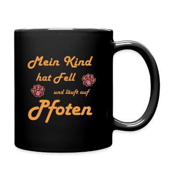 Mein Kind hat Fell und läuft auf Pfoten - Tasse einfarbig - Schwarz - Rechts