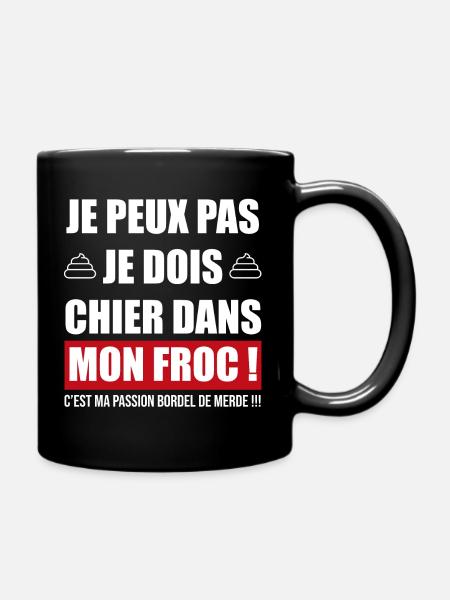 je peux pas chier dans mon froc | cadeau débile - Mug uni - noir