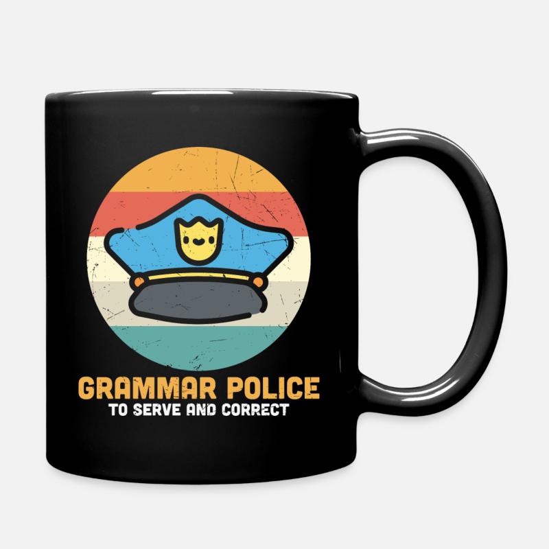 Grammatikpolizei, um zu dienen und zu korrigieren - Tasse einfarbig - Schwarz