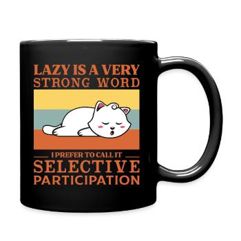 Lazy is a very strong word - Full Colour Mug - black - Right