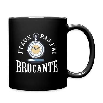 J'peux Pas J'ai brocante - Mug uni - noir - Droite