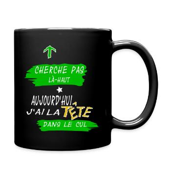 Tête dans le cul - Mug uni - noir - Droite