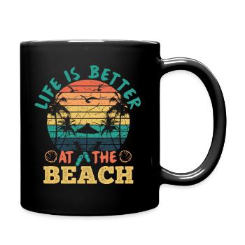 Life is better at the beach - Tasse einfarbig - Schwarz - Rechts