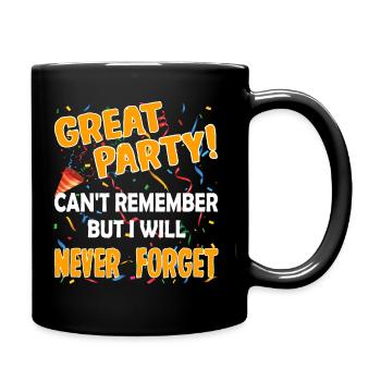 Super fête ne peut pas se souvenir mais je n’oublierai jamais - Mug uni - noir - Droite