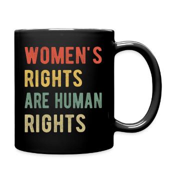 Women's Rights Are Human Rights I - Full Colour Mug - black - Right