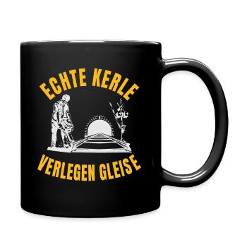 Echte Kerle verlegen Gleise - Tasse einfarbig - Schwarz - Rechts