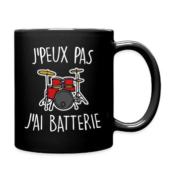 J'peux pas j'ai batterie - Mug uni - noir - Droite