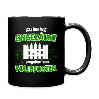 Eingezäunt umgeben von Vollpfosten - Tasse einfarbig - Schwarz - Rechts