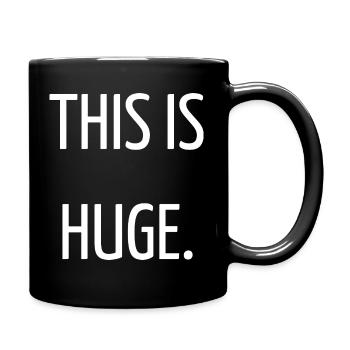 This is huge - Mug uni - noir - Droite
