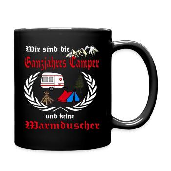 Wir sind die Ganzjahres Camper keine Warmduscher - Tasse einfarbig - Schwarz - Rechts
