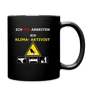 Klima- Aktivist Klimakleber - Tasse einfarbig - Schwarz - Rechts