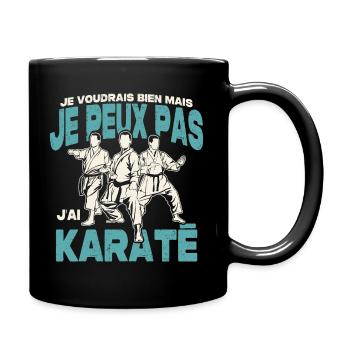 Je peux pas j'ai karaté. - Mug uni - noir - Droite