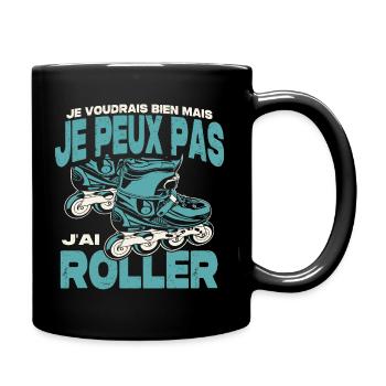 Je peux pas j'ai roller. - Mug uni - noir - Droite